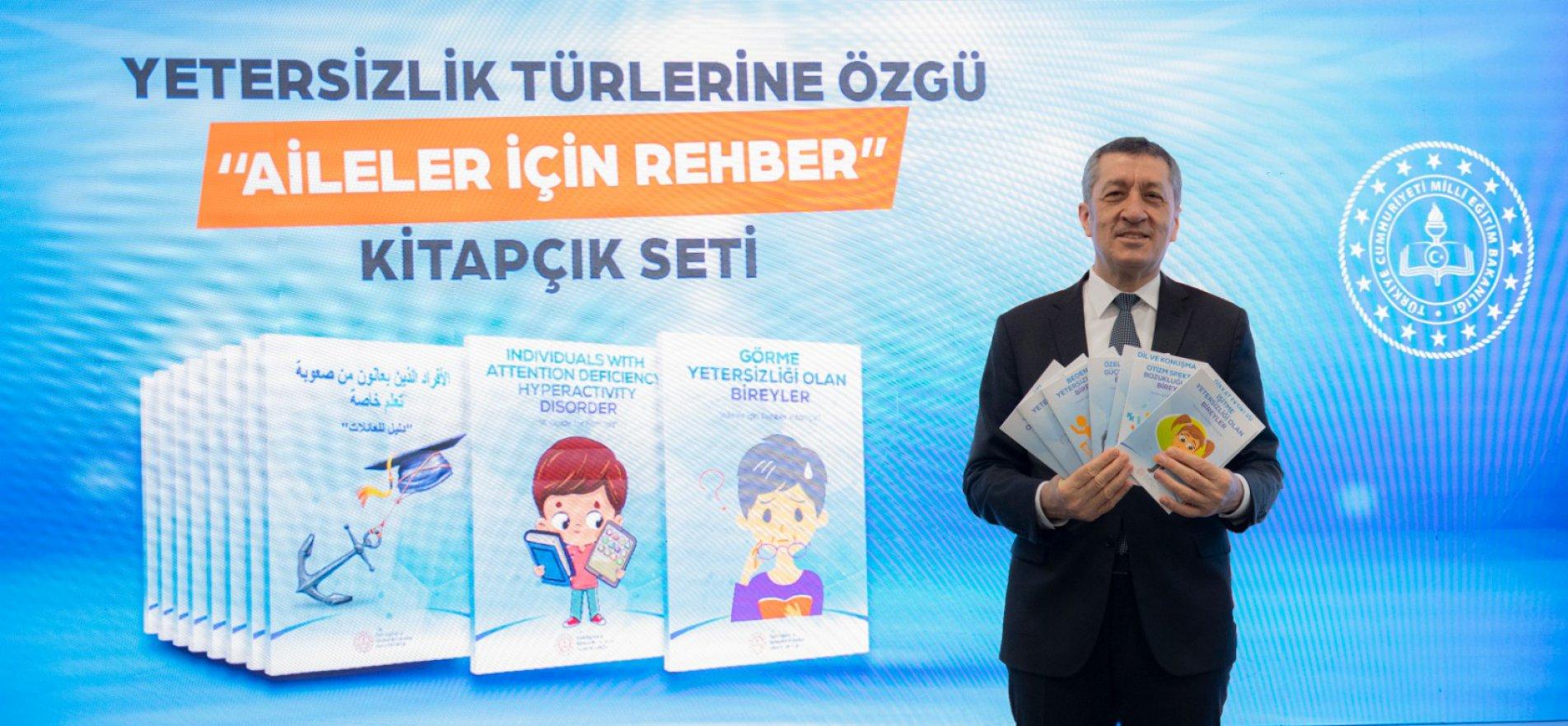 BAKAN SELÇUK, ÖZEL GEREKSİNİMLİ ÖĞRENCİLERİN VELİLERİ İÇİN HAZIRLANAN REHBER KİTAPÇIKLARI TANITTI