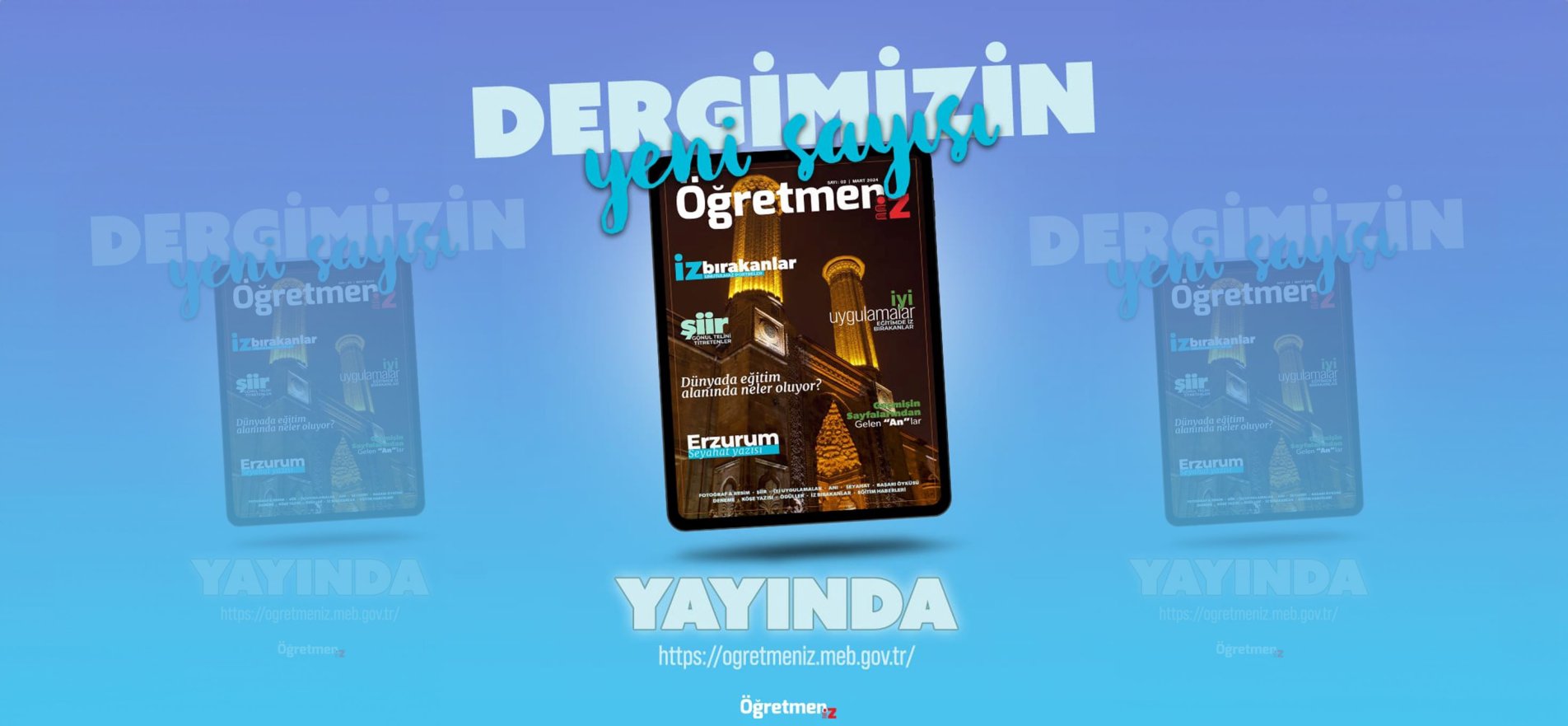 ÖĞRETMENİZ DERGİSİNİN 2. SAYISI YAYIMLANDI