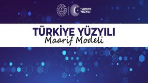 TÜRKİYE YÜZYILI MAARİF MODELİ'NE İLİŞKİN GENELGE YAYIMLANDI